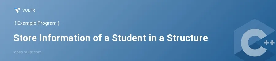 Store information of a student in a structure header image