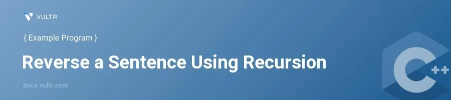 Reverse a sentence using recursion header image