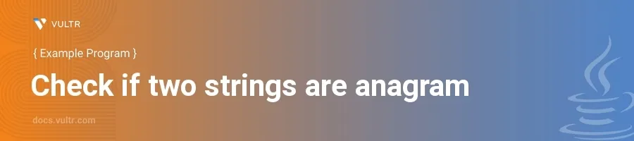 Check if two strings are anagram header image