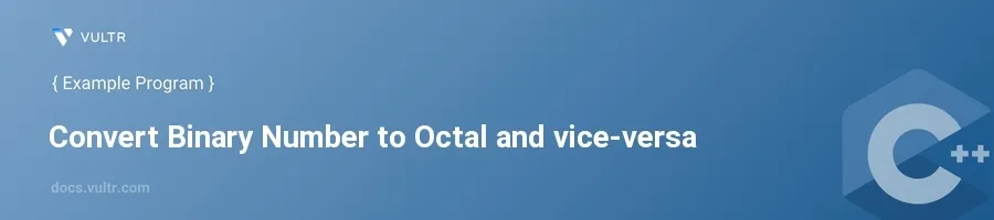Convert binary number to octal and vice-versa header image