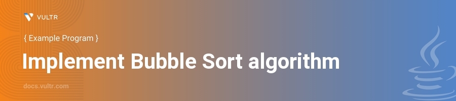 Implement bubble sort algorithm header image