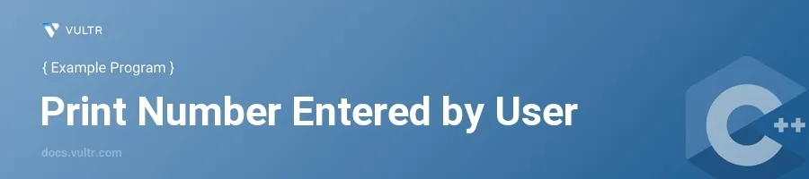 Print number entered by user header image