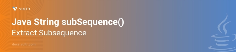 subSequence() header image