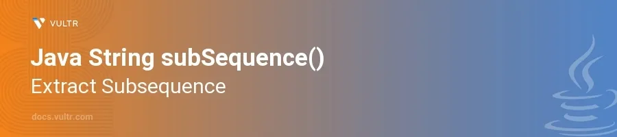 subSequence() header image