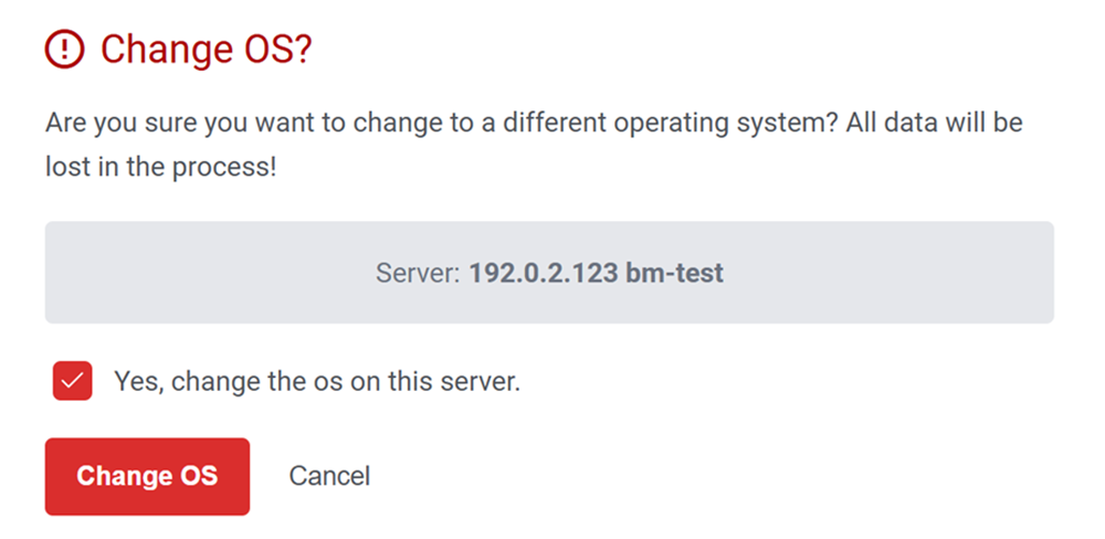 Bare Metal Change OS confirmation prompt