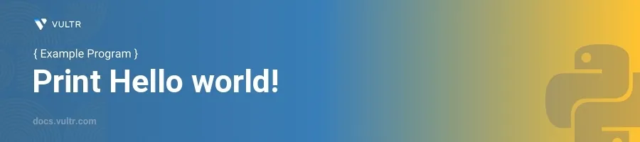 Print hello world! header image