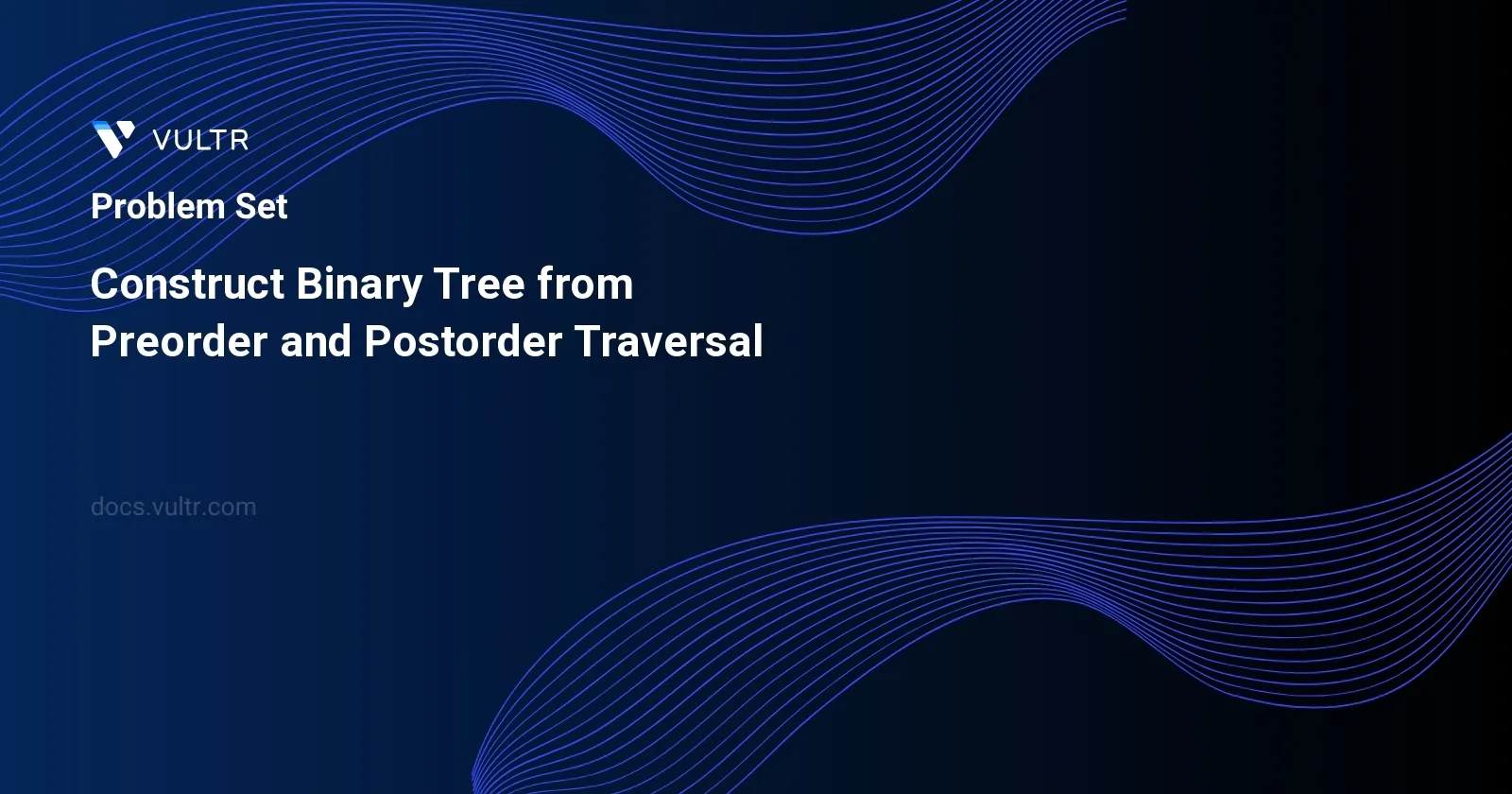 Construct Binary Tree from Preorder and Postorder Traversal header image