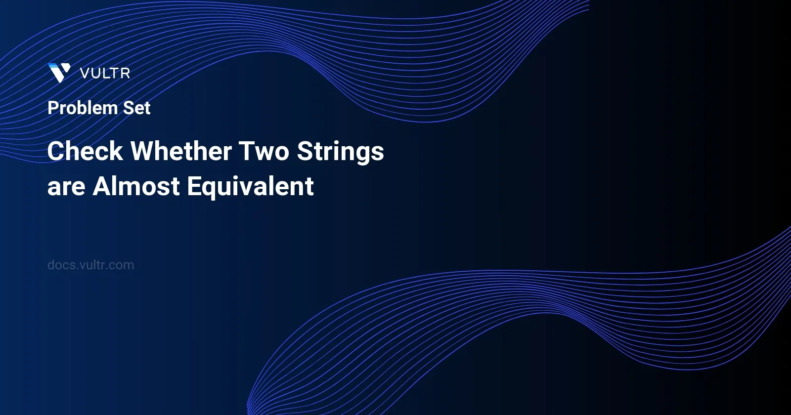 Check Whether Two Strings are Almost Equivalent header image