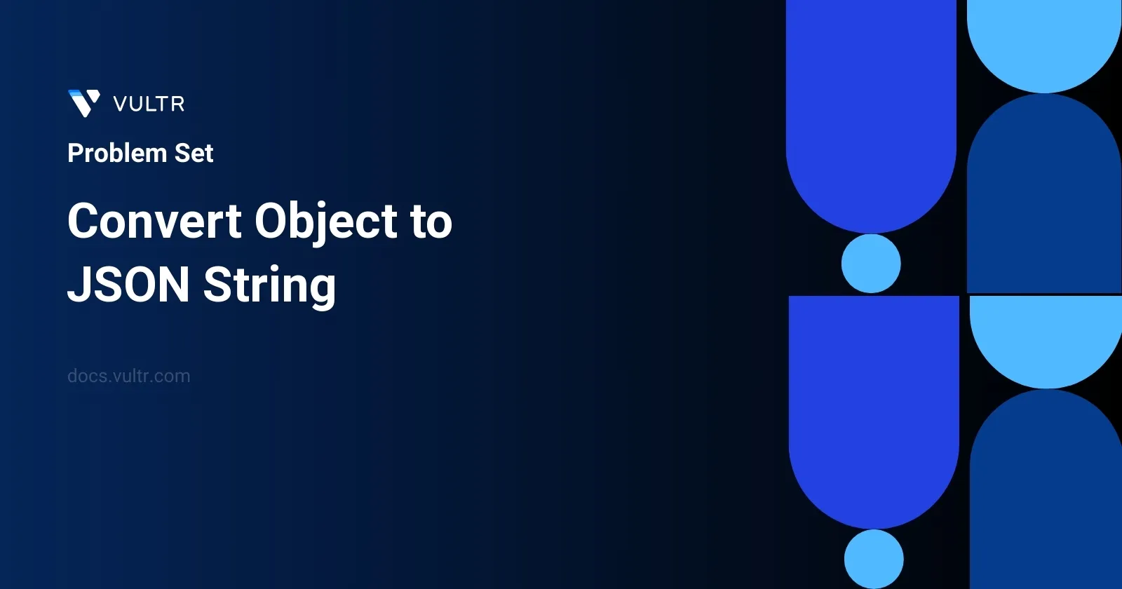 Convert Object to JSON String header image