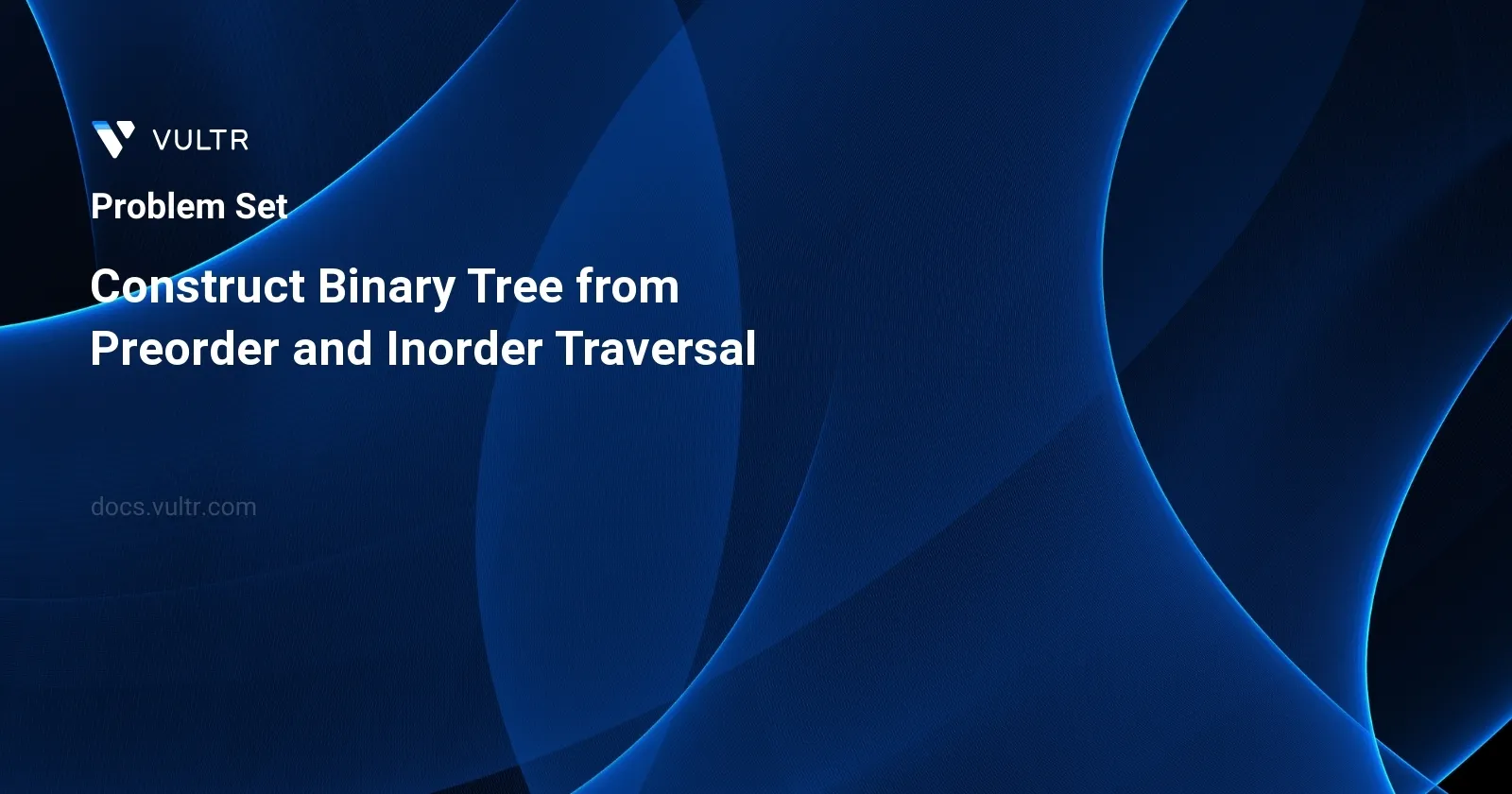 Construct Binary Tree from Preorder and Inorder Traversal header image