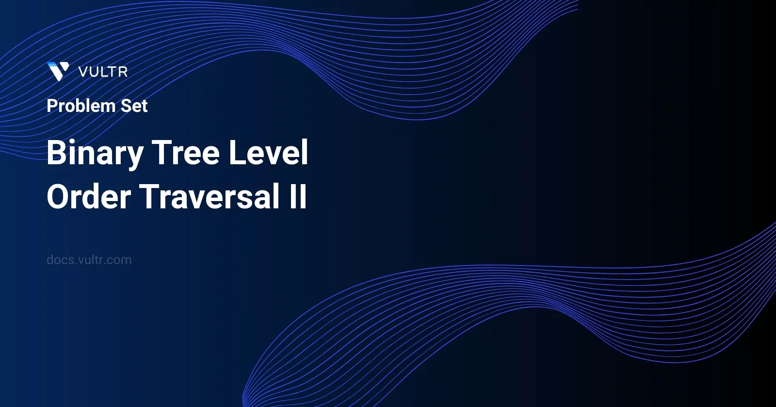 Binary Tree Level Order Traversal II header image