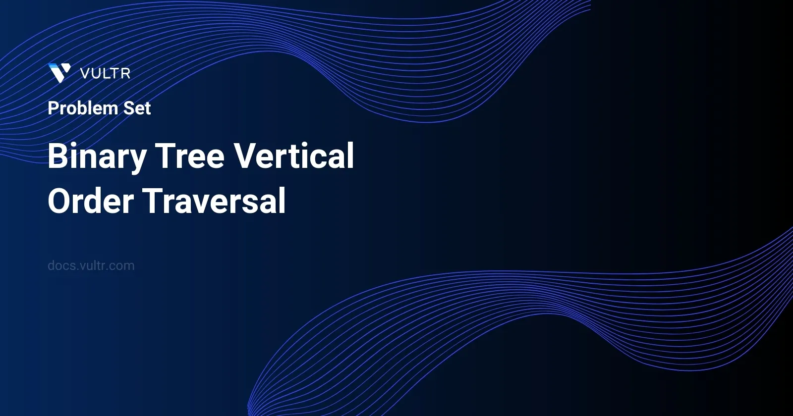 Binary Tree Vertical Order Traversal header image