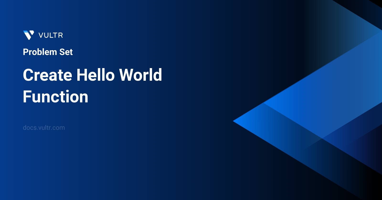 2667. Create Hello World Function - Solutions and Explanation | Vultr Docs
