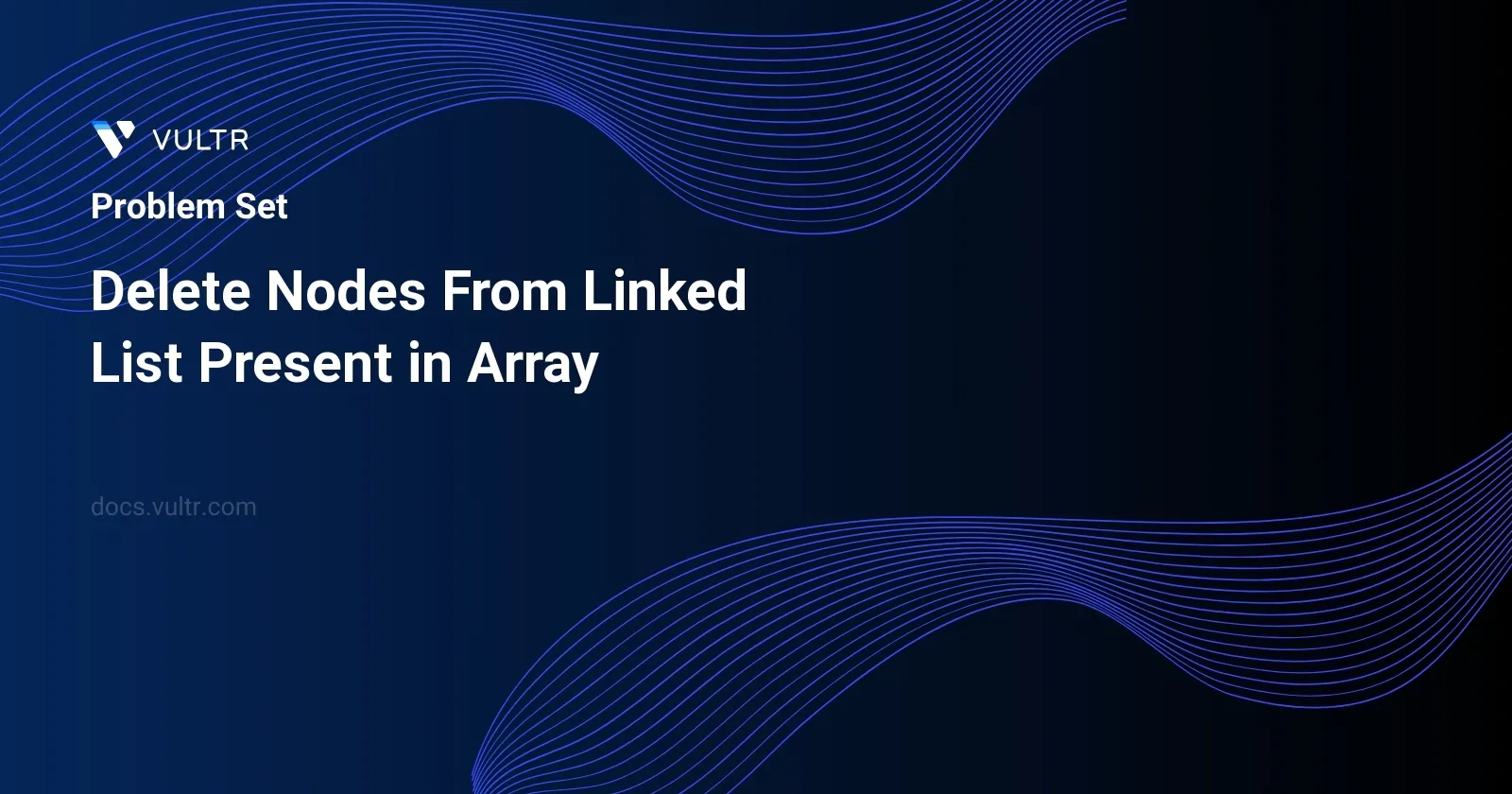 Delete Nodes From Linked List Present in Array header image