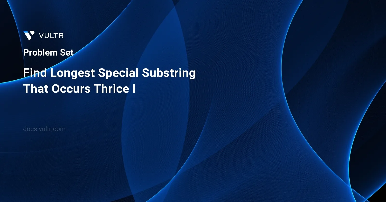 Find Longest Special Substring That Occurs Thrice I header image