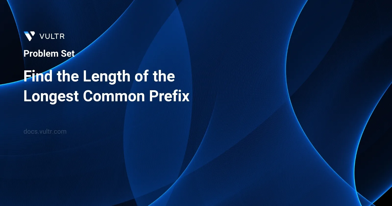 Find the Length of the Longest Common Prefix header image