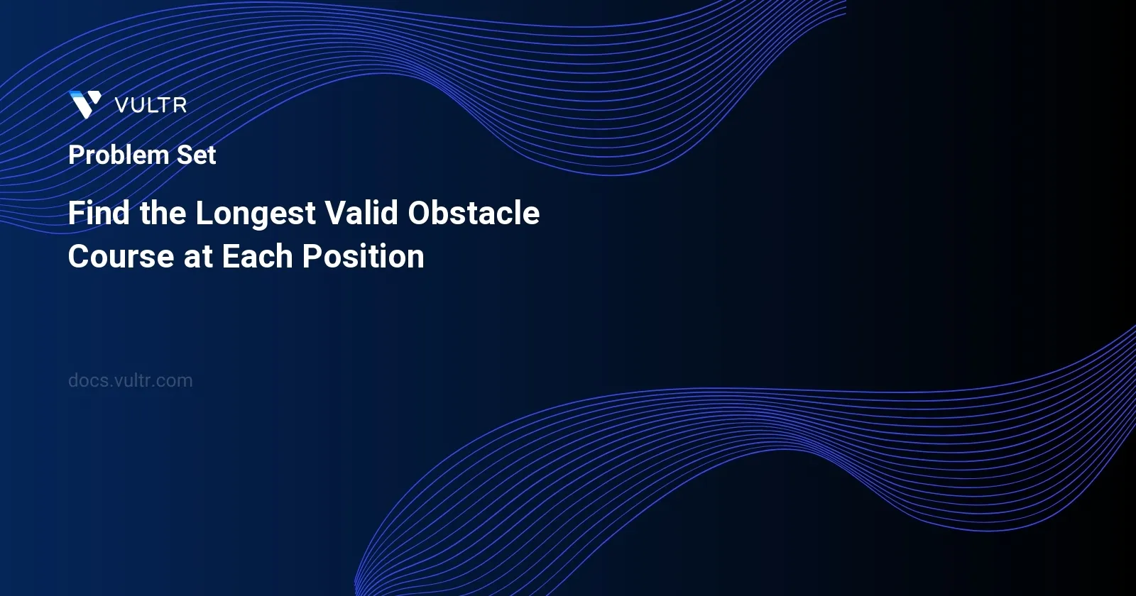 Find the Longest Valid Obstacle Course at Each Position header image