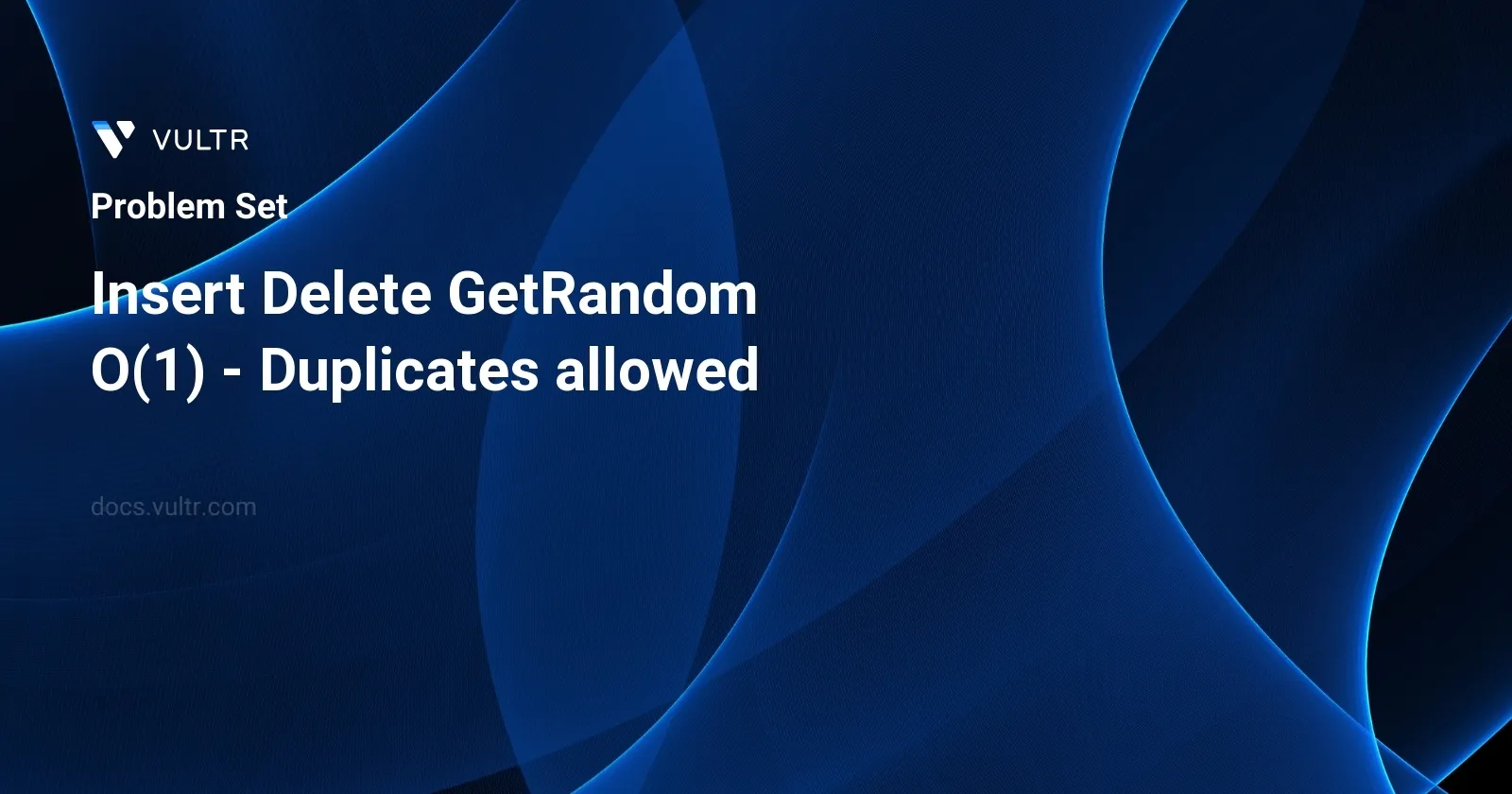 Insert Delete GetRandom O(1) - Duplicates allowed header image