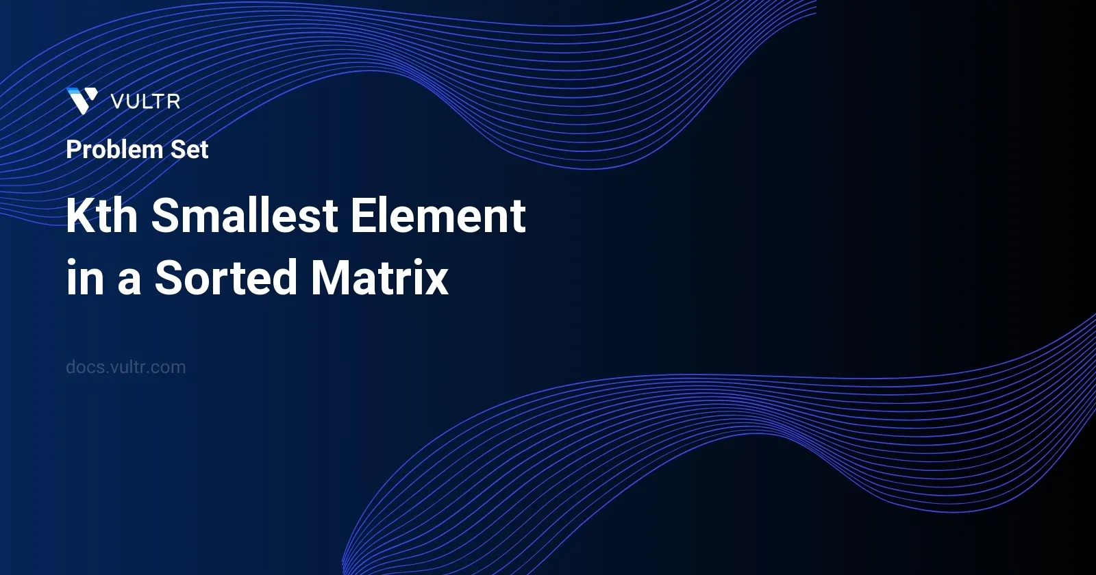 Kth Smallest Element in a Sorted Matrix header image