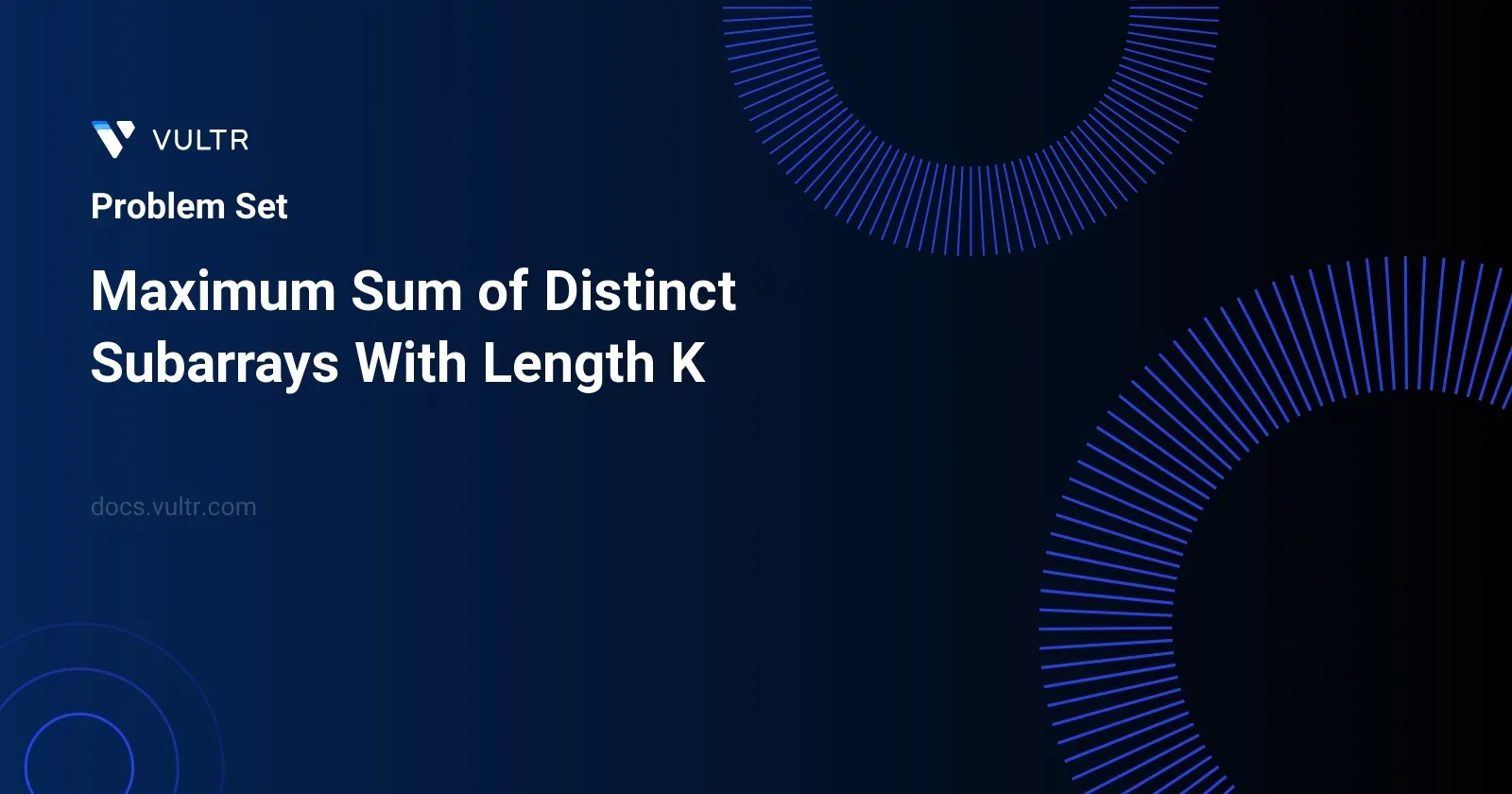 Maximum Sum of Distinct Subarrays With Length K header image