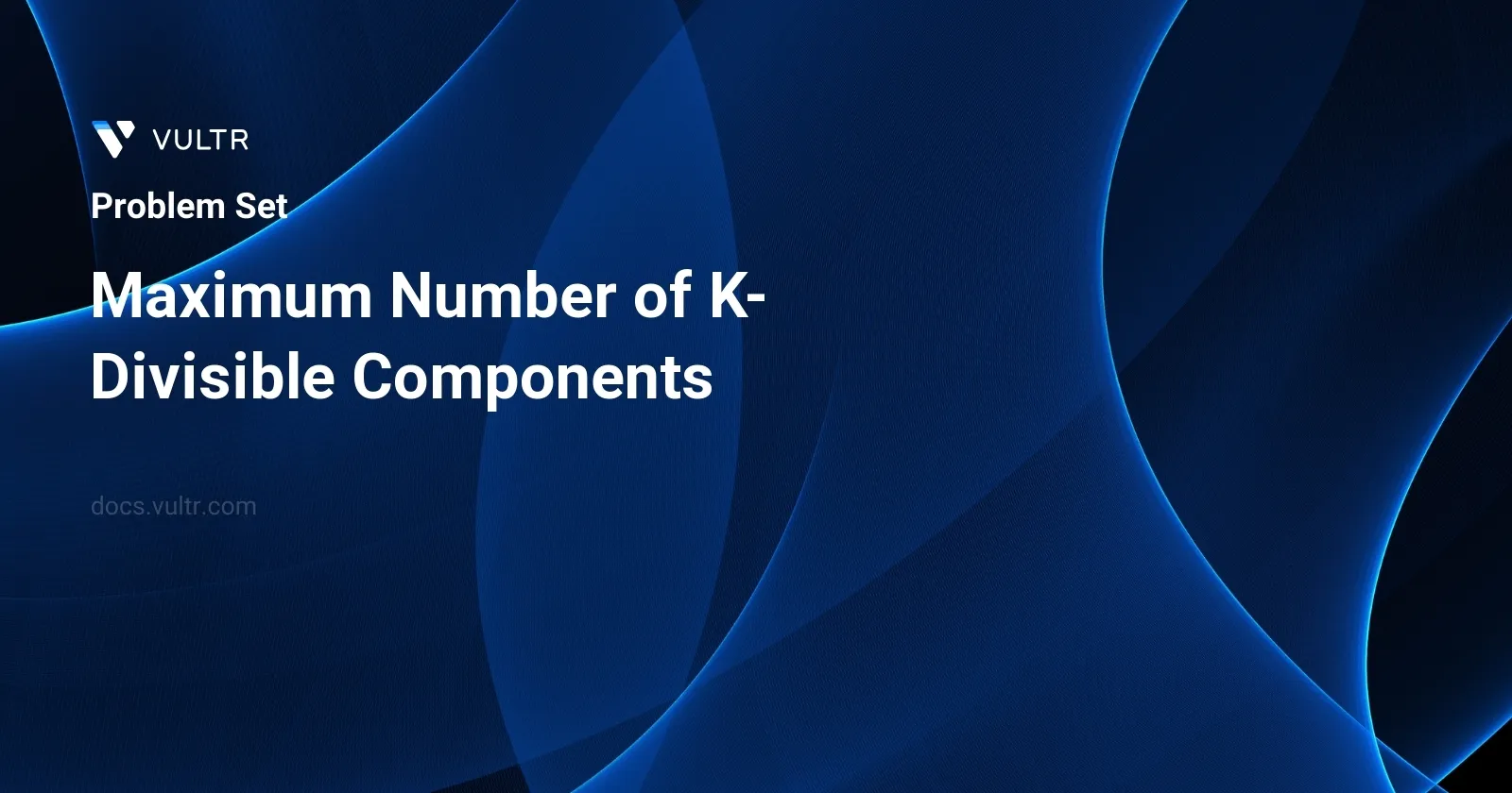 Maximum Number of K-Divisible Components header image