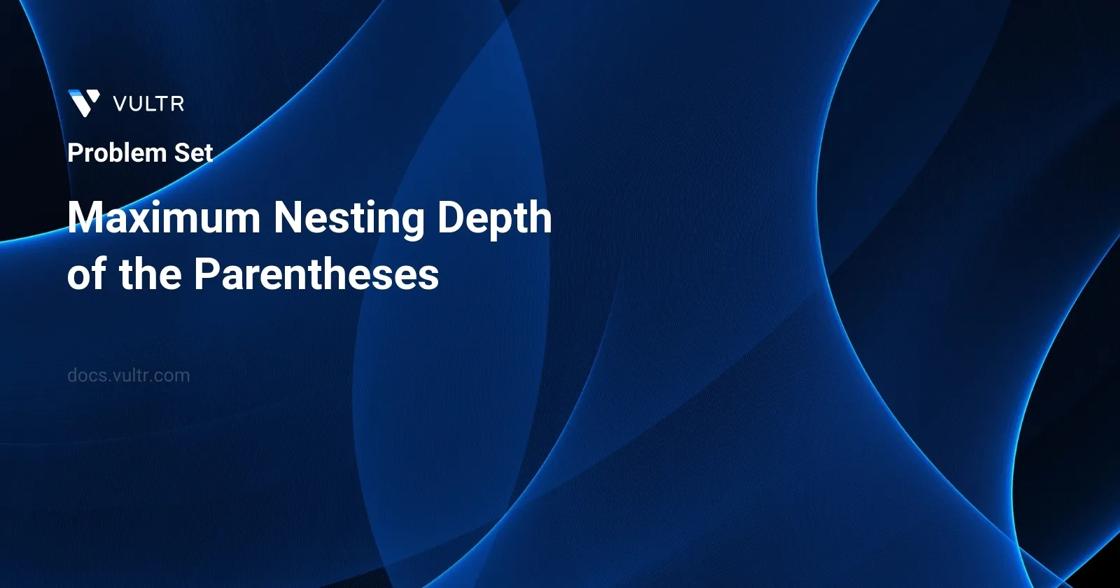 Maximum Nesting Depth of the Parentheses header image
