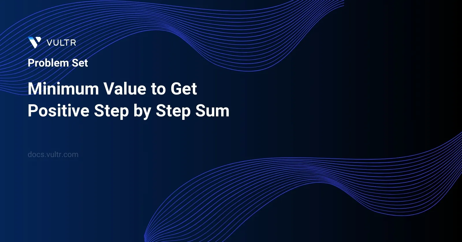 Minimum Value to Get Positive Step by Step Sum header image