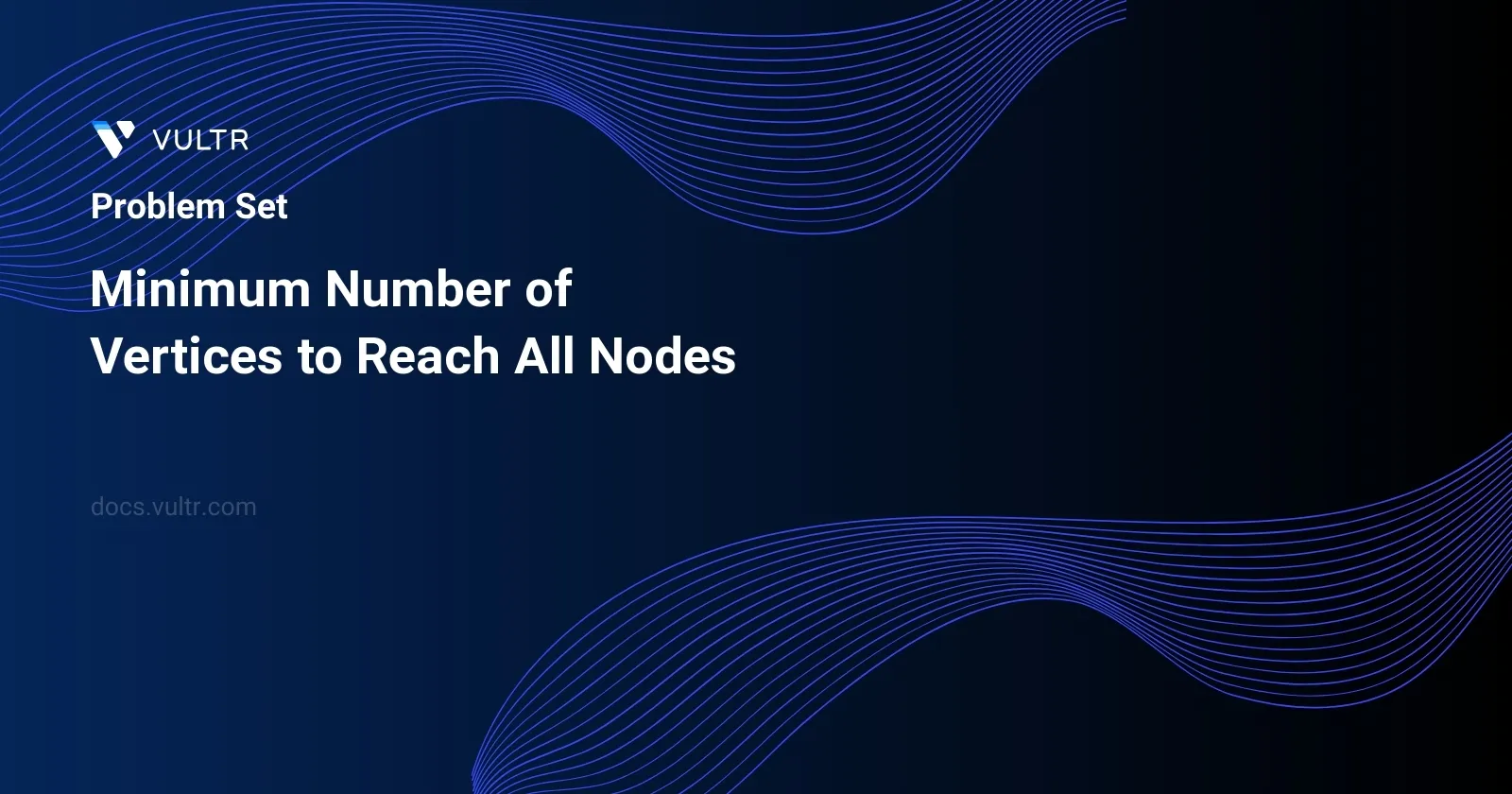 Minimum Number of Vertices to Reach All Nodes header image