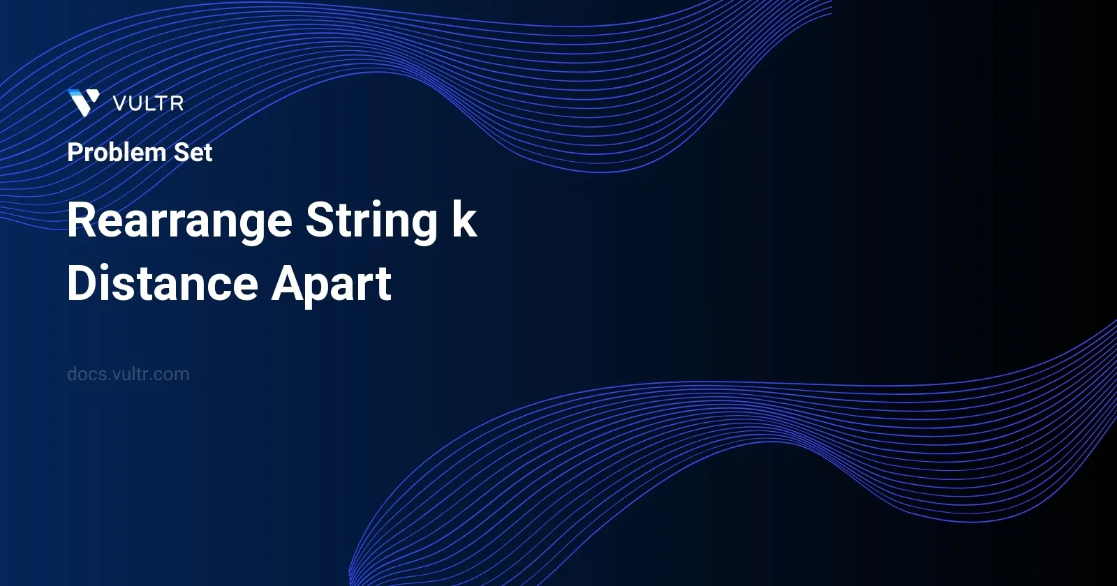 Rearrange String k Distance Apart header image