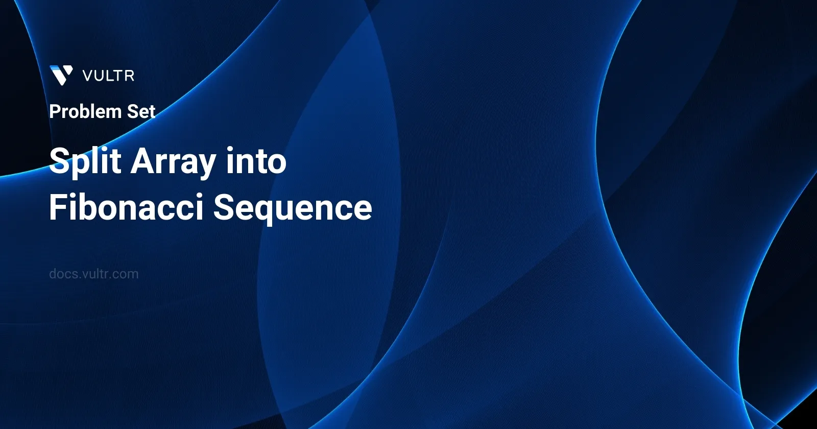 Split Array into Fibonacci Sequence header image