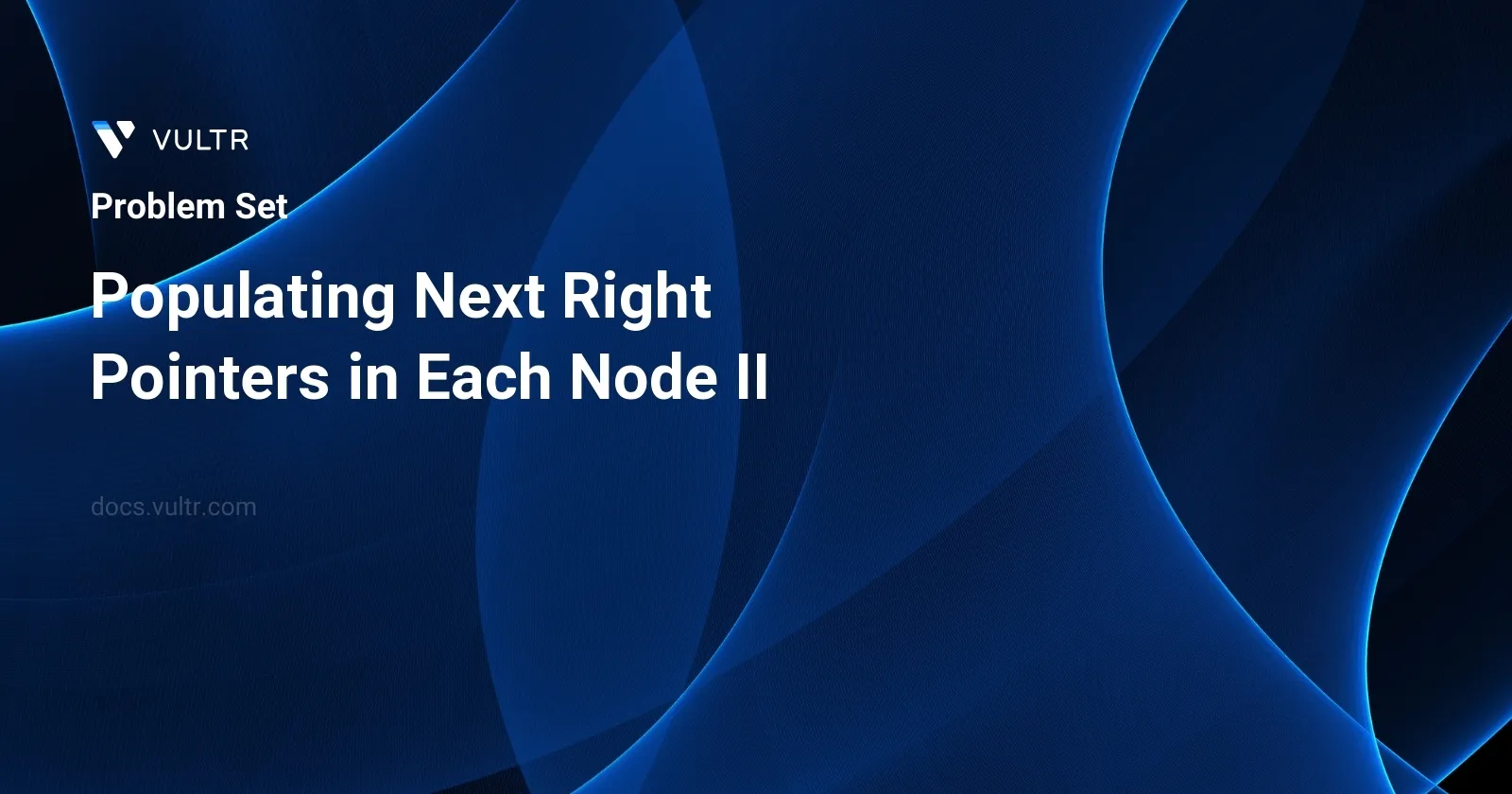 Populating Next Right Pointers in Each Node II header image