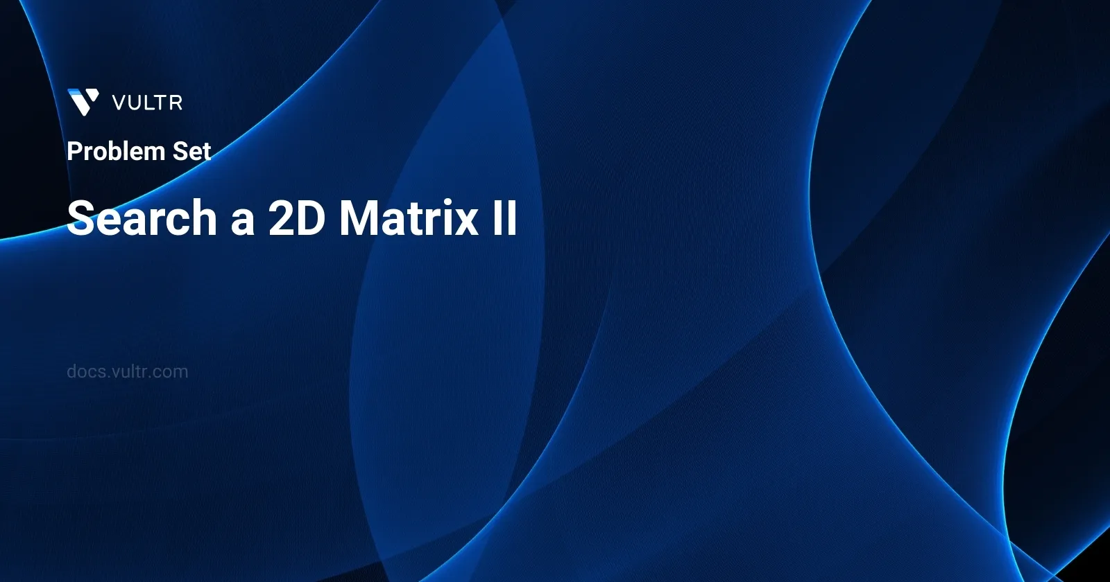 Search a 2D Matrix II header image