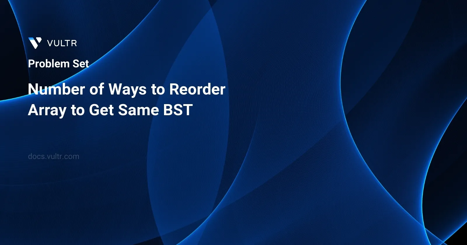 Number of Ways to Reorder Array to Get Same BST header image