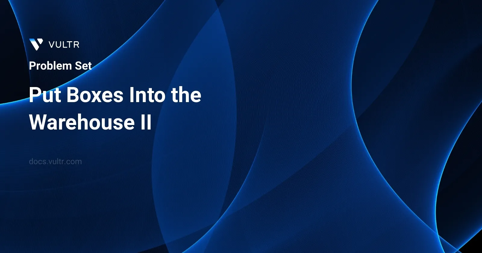 Put Boxes Into the Warehouse II header image