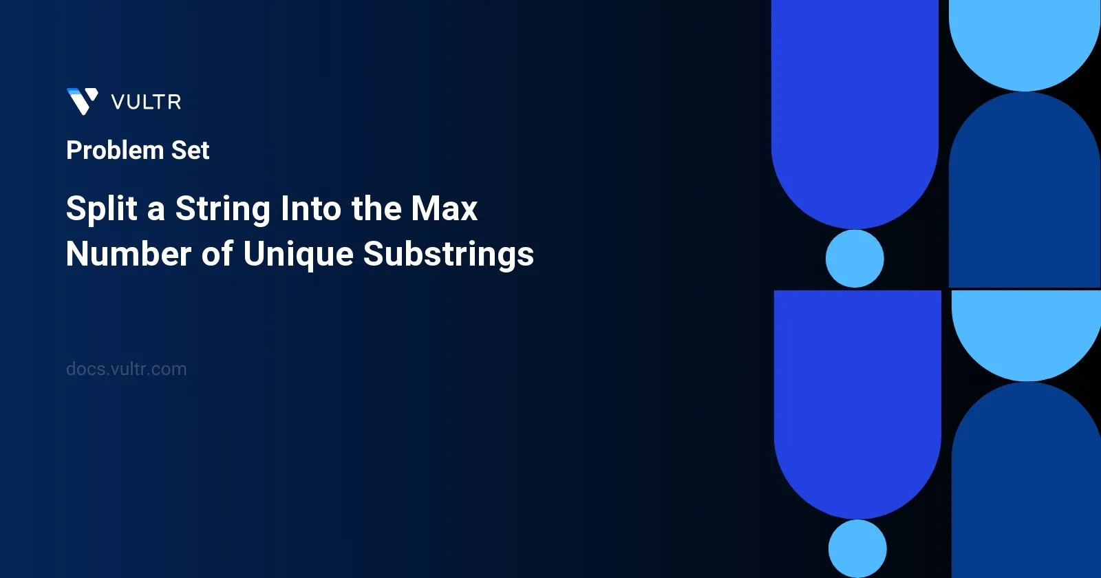 Split a String Into the Max Number of Unique Substrings header image