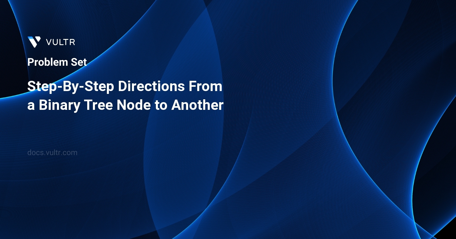 2096. Step-By-Step Directions From a Binary Tree Node to Another ...