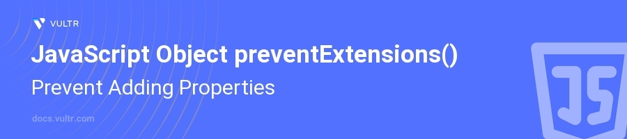 preventExtensions() header image