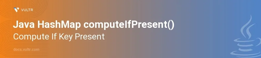 computeIfPresent() header image