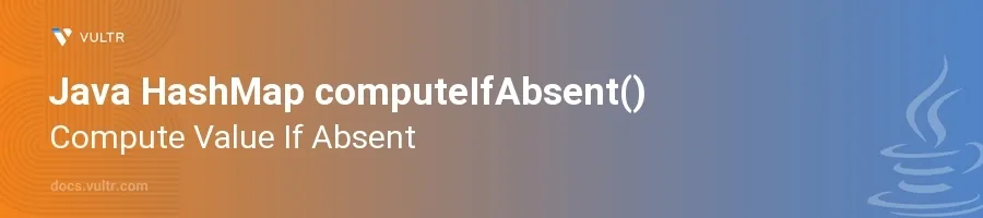 computeIfAbsent() header image