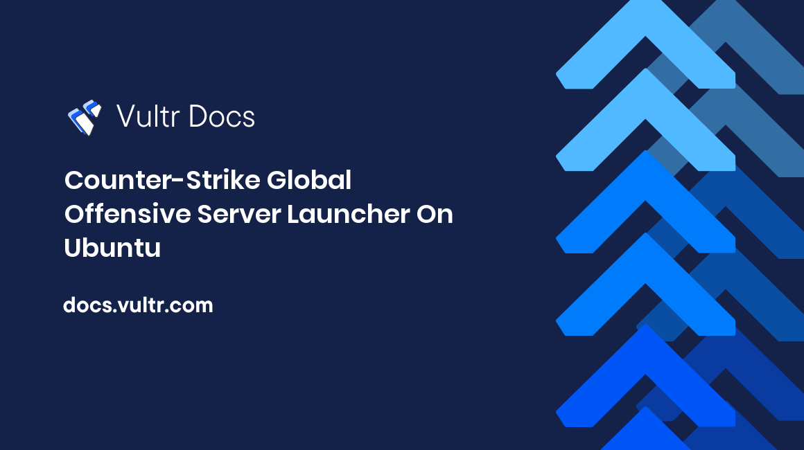 Counter-Strike Global Offensive Server Launcher On Ubuntu header image