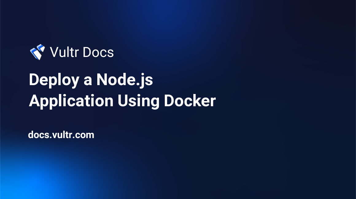Deploy a Node.js Application Using Docker header image