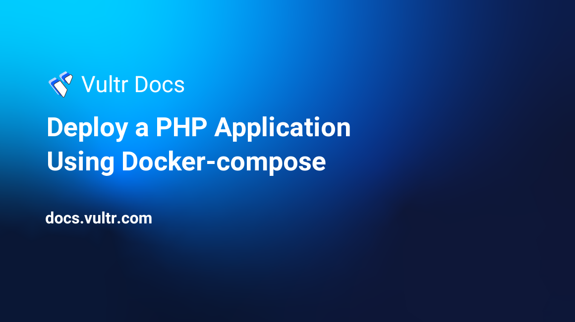 Deploy a PHP Application Using Docker-compose header image