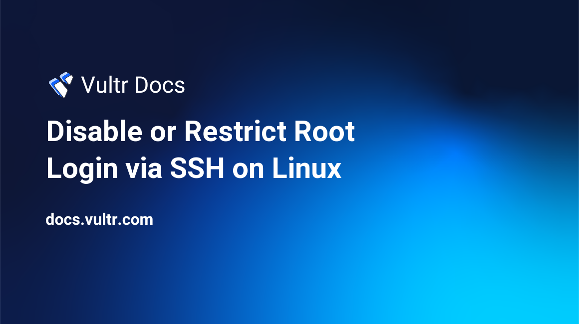 Disable or Restrict Root Login via SSH on Linux header image