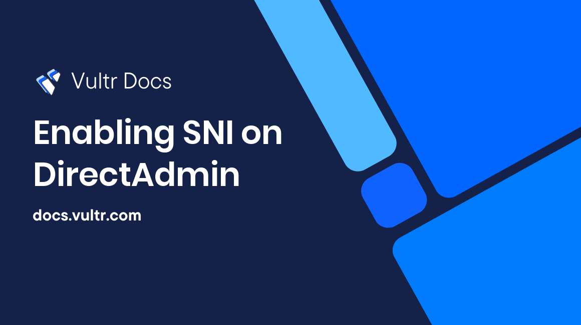 Enabling SNI on DirectAdmin header image