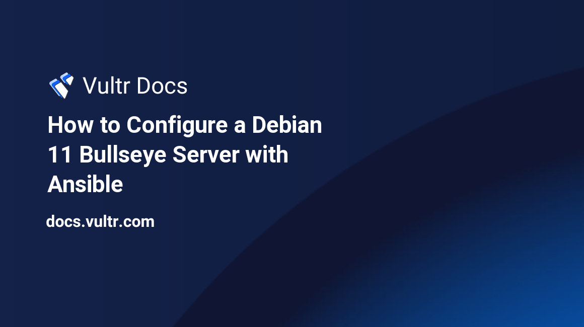 How to Configure a Debian 11 Bullseye Server with Ansible header image