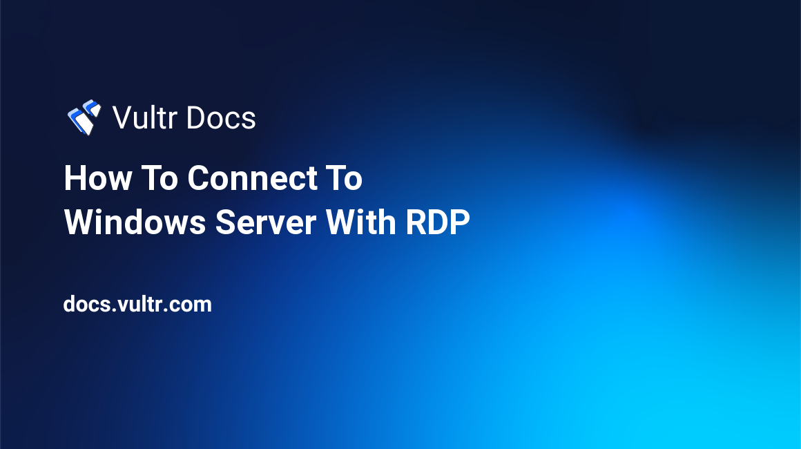 How To Connect To Windows Server With RDP header image