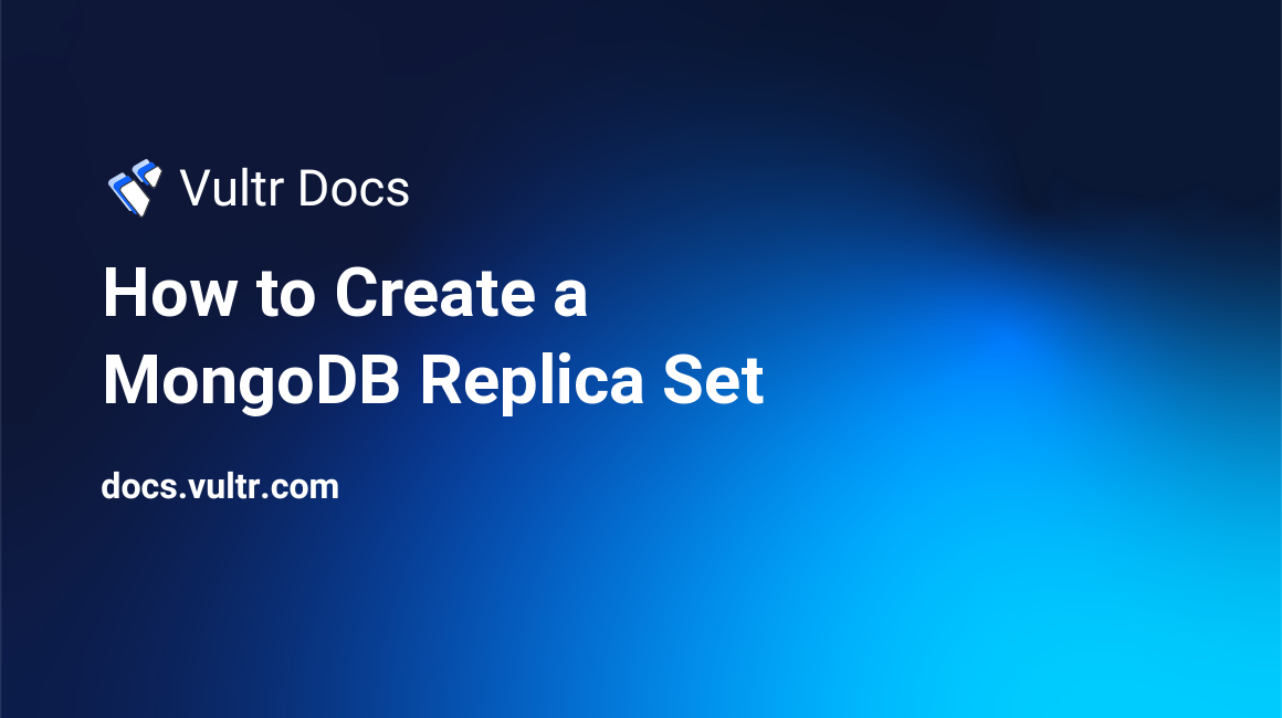 How to Create a MongoDB Replica Set header image