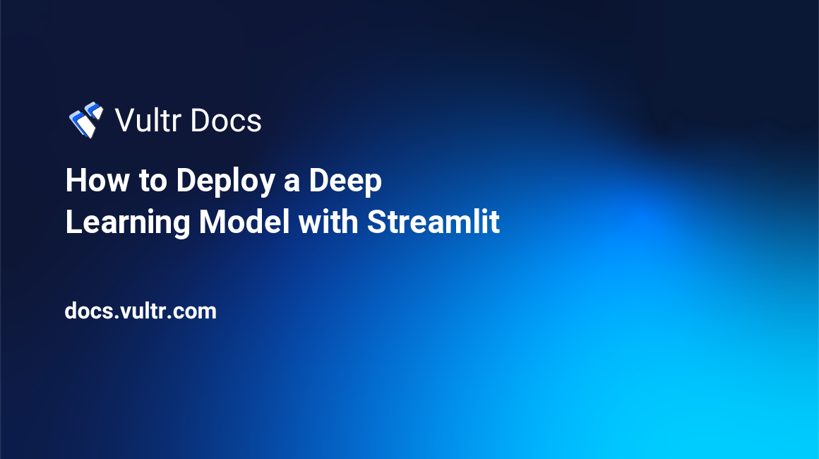 How to Deploy a Deep Learning Model with Streamlit header image