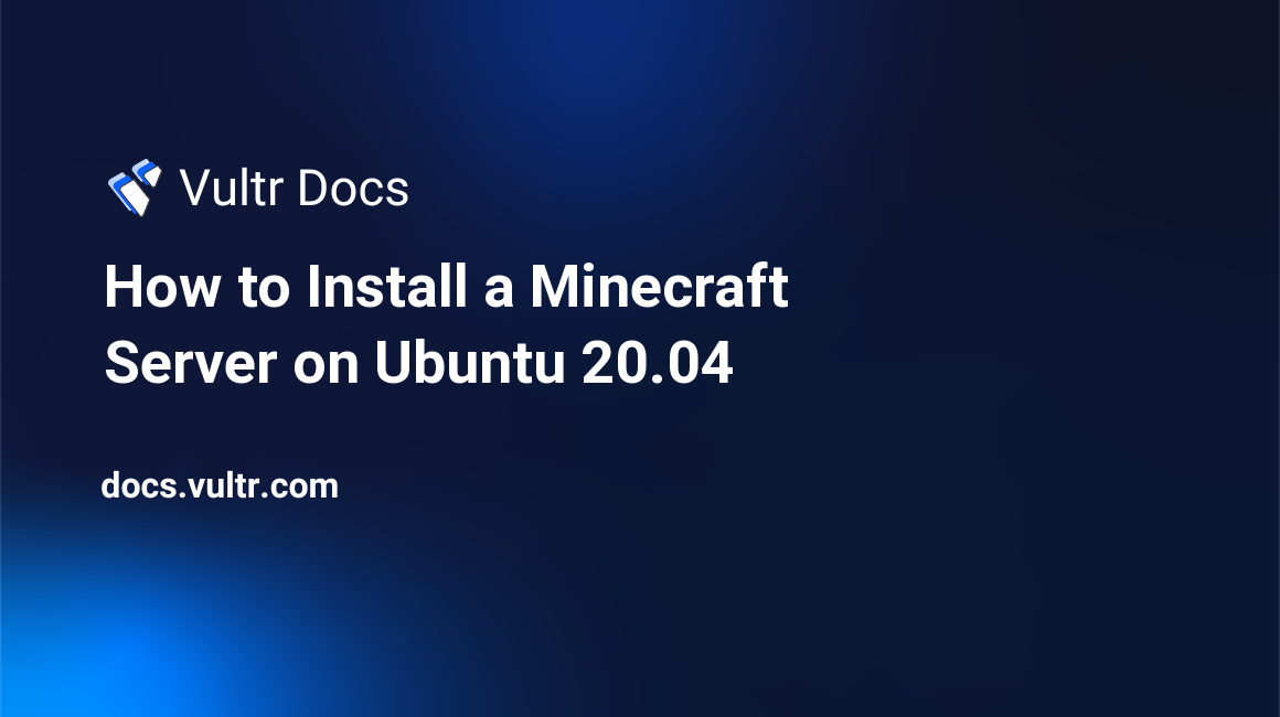 How to Install a Minecraft Server on Ubuntu 20.04 header image