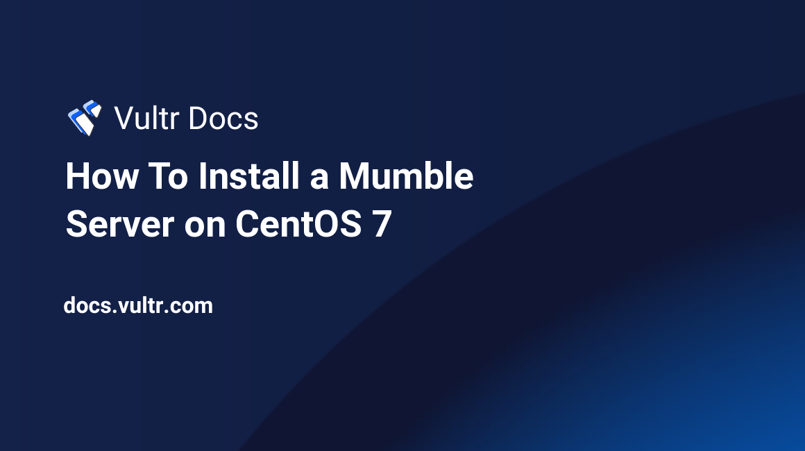 How To Install a Mumble Server on CentOS 7 header image